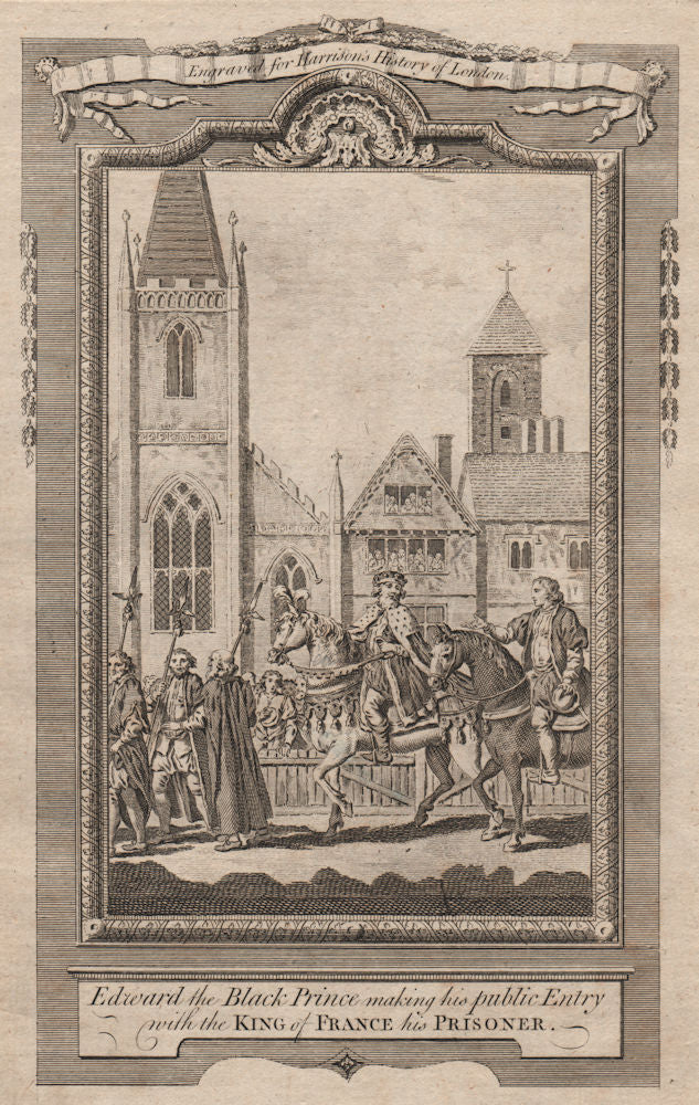 Edward, the Black Prince entering London with King of France his prisoner 1775